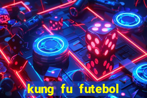 kung fu futebol clube assistir online